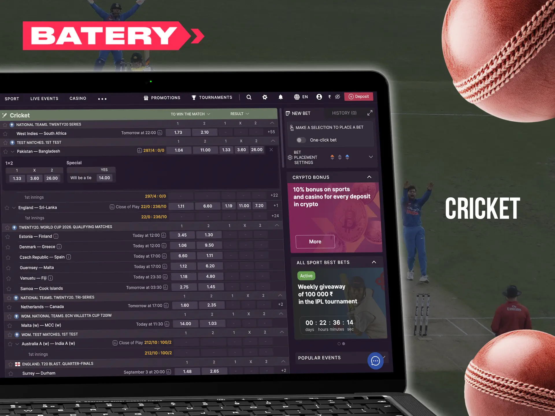 At Batery Bookmaker, the most high-profile cricket tournaments are always available for your bets.