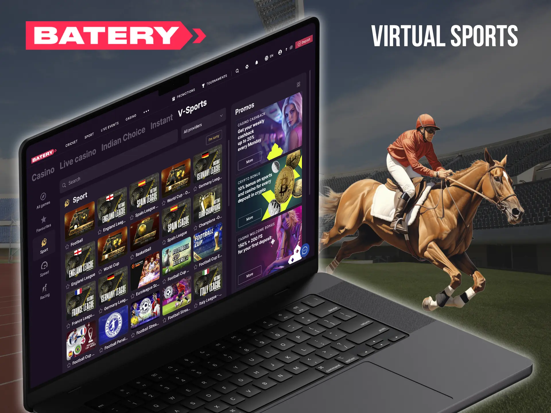 While waiting for a real match you can always try your hand at virtual sports from Batery Casino.