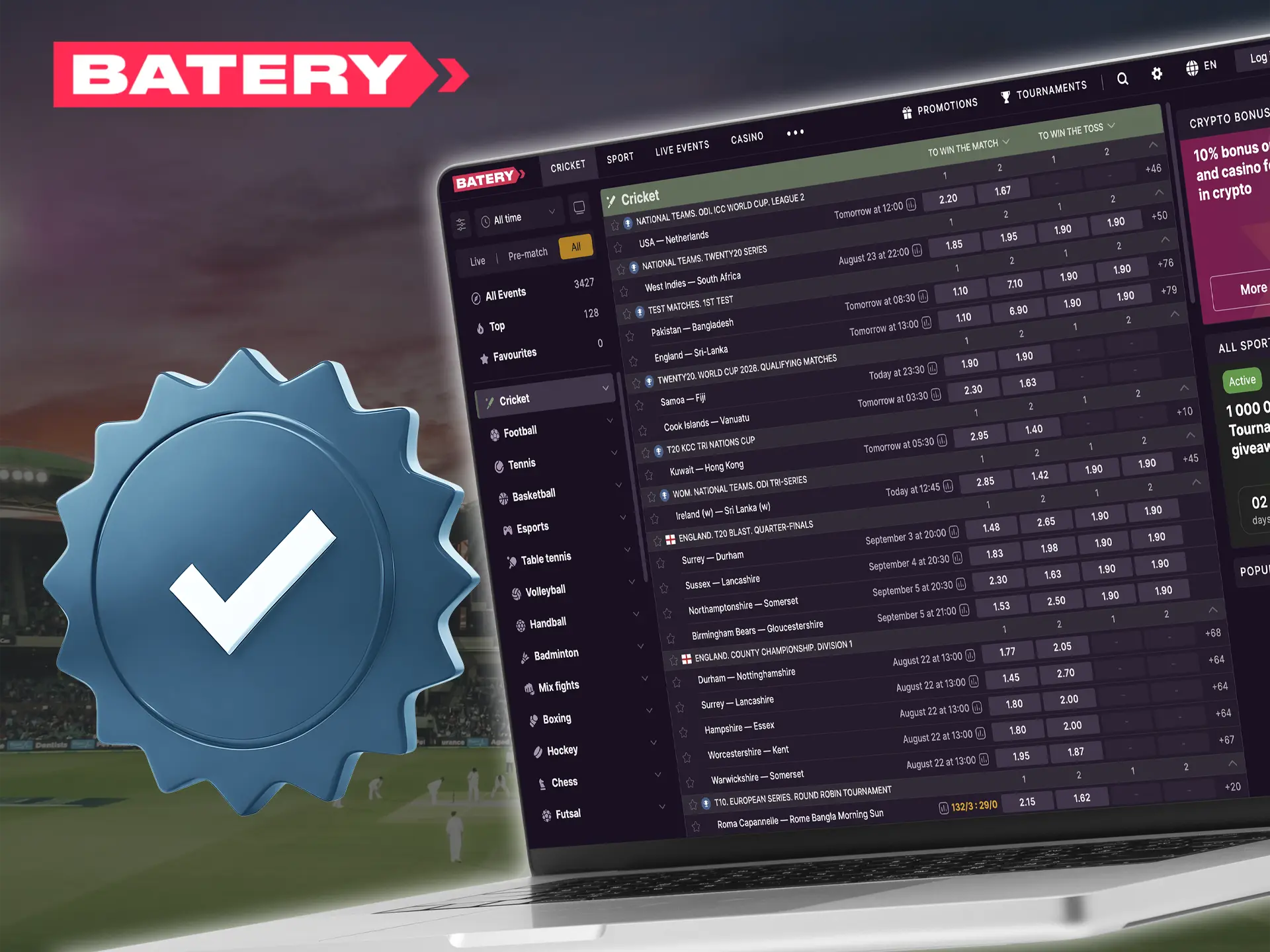Batery is one of the bookmakers where you will always find the highest odds for your cricket betting.