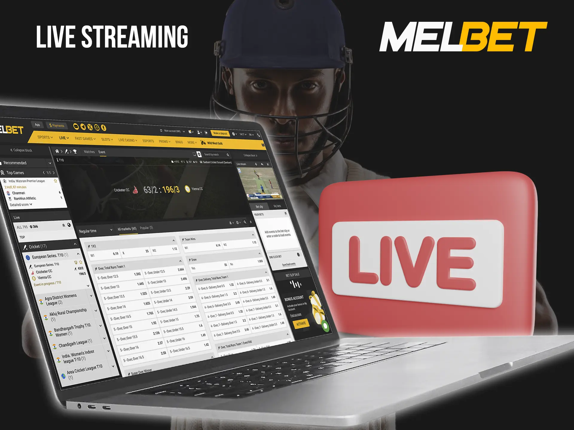 Even if you haven't placed a bet in advance you always have that option in live mode from Melbet Casino.