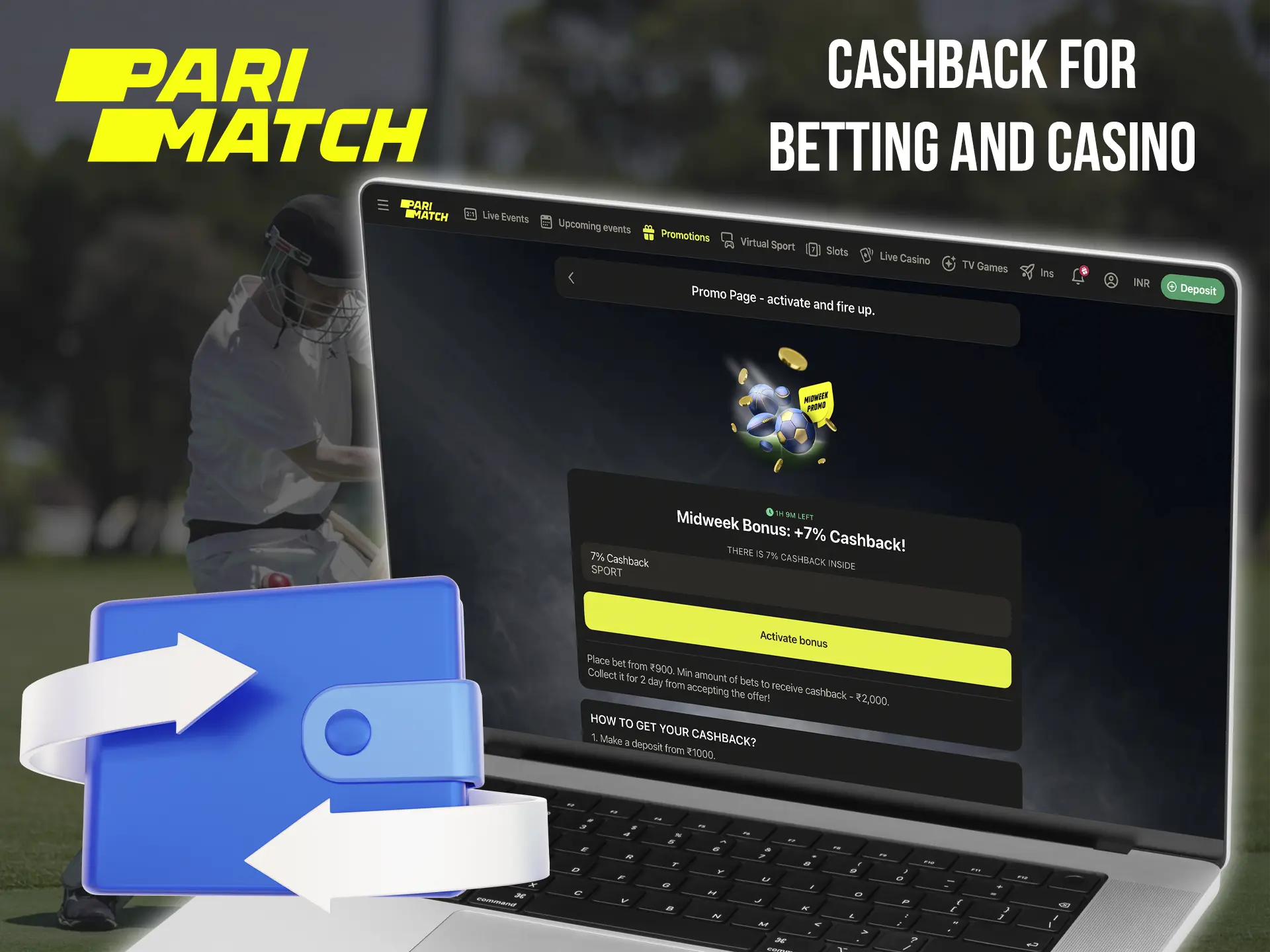 Thanks to Parimatch's bonus, your losing funds will come back to you in the form of a big cashback.