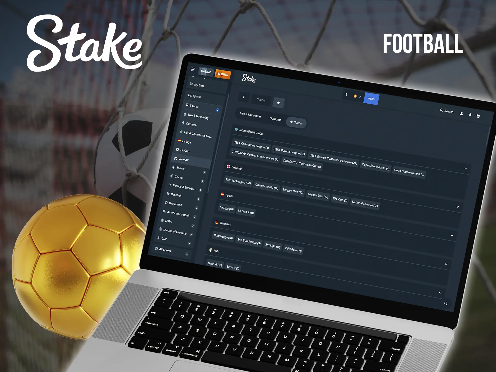 Stake always features betting on football events from the world's best professional leagues.