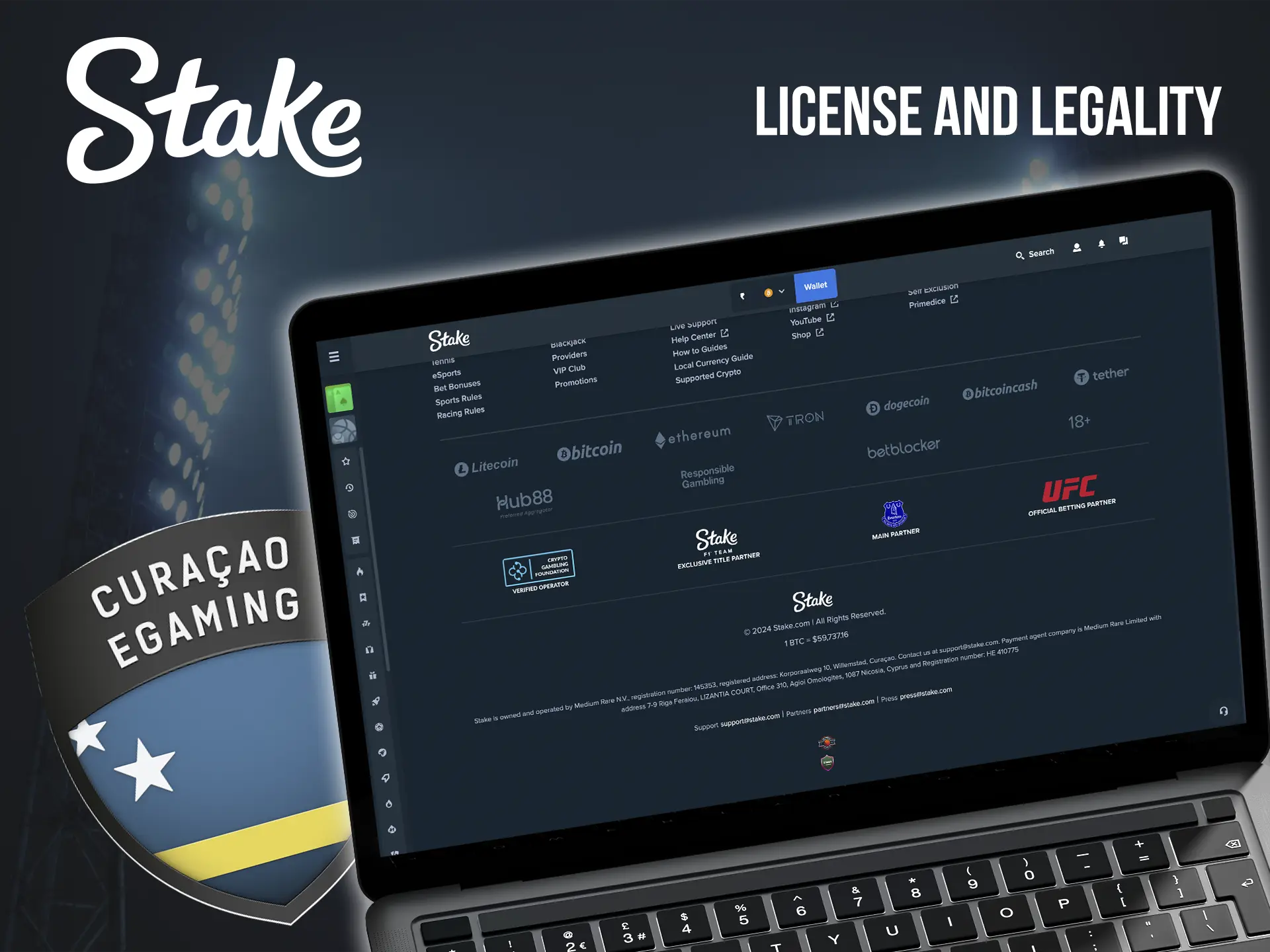 Stake has been in business for a long time and holds all the necessary licences.